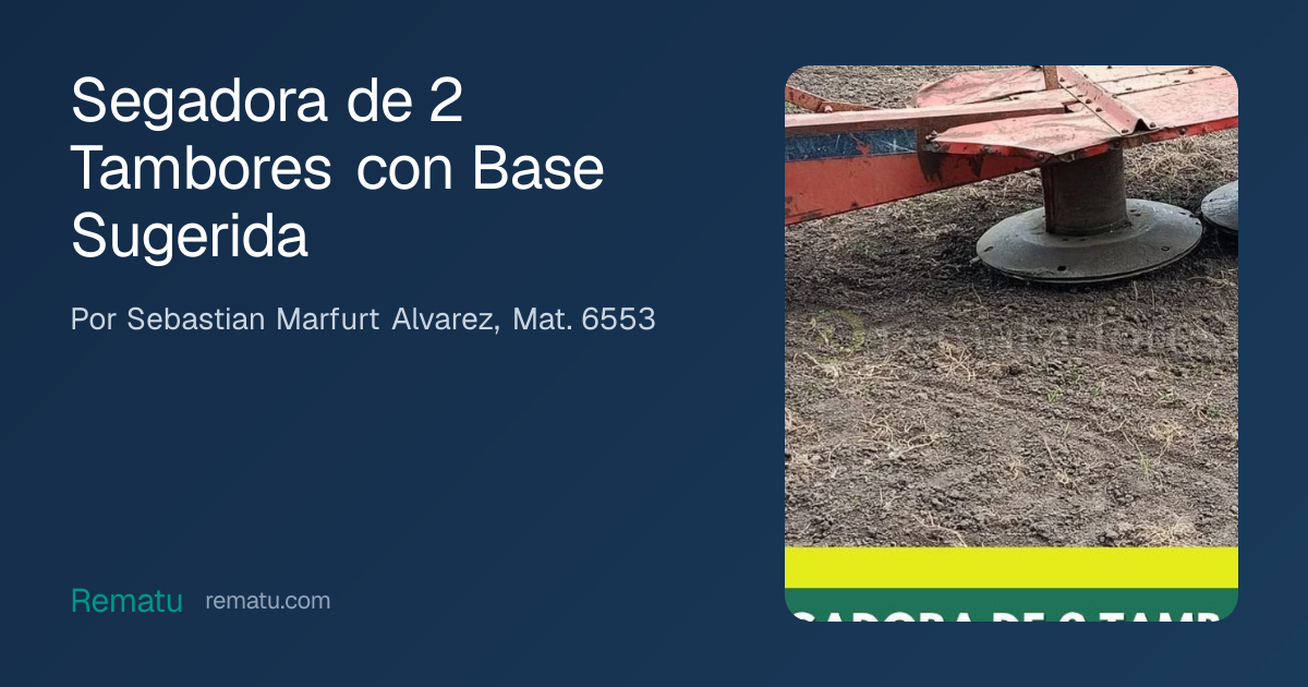 Segadora de 2 Tambores con Base Sugerida